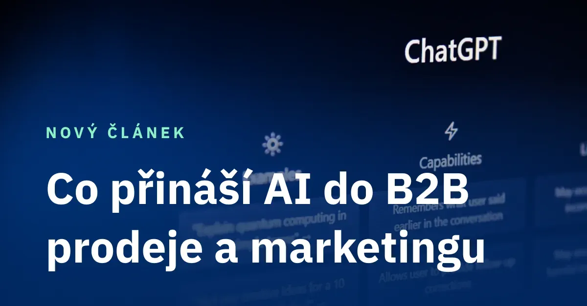 Čo prináša AI do B2B predaja a  marketingu?